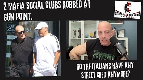 2 Mafia Social Clubs ROBBED at gun point. Do the Italians have any street cred anymore?