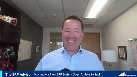 Moving to a New ERP Doesn't Have to Suck - The ERP Advisor Podcast Episode 116