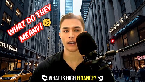 What is HIGH FINANCE EXACTLY?