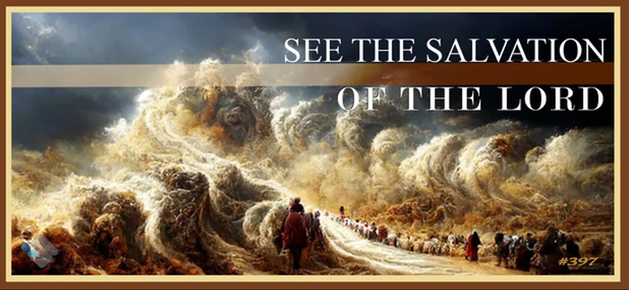 David J. Smith - 397 - See the Salvation of the Lord