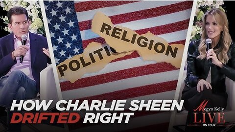 How Charlie Sheen Allowed Himself to Explore Politics Beyond the Left and Embrace the Right
