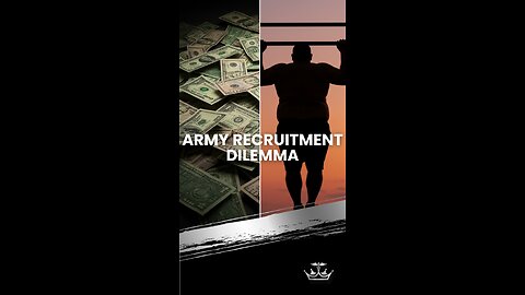 Army Recruitment Dilemma