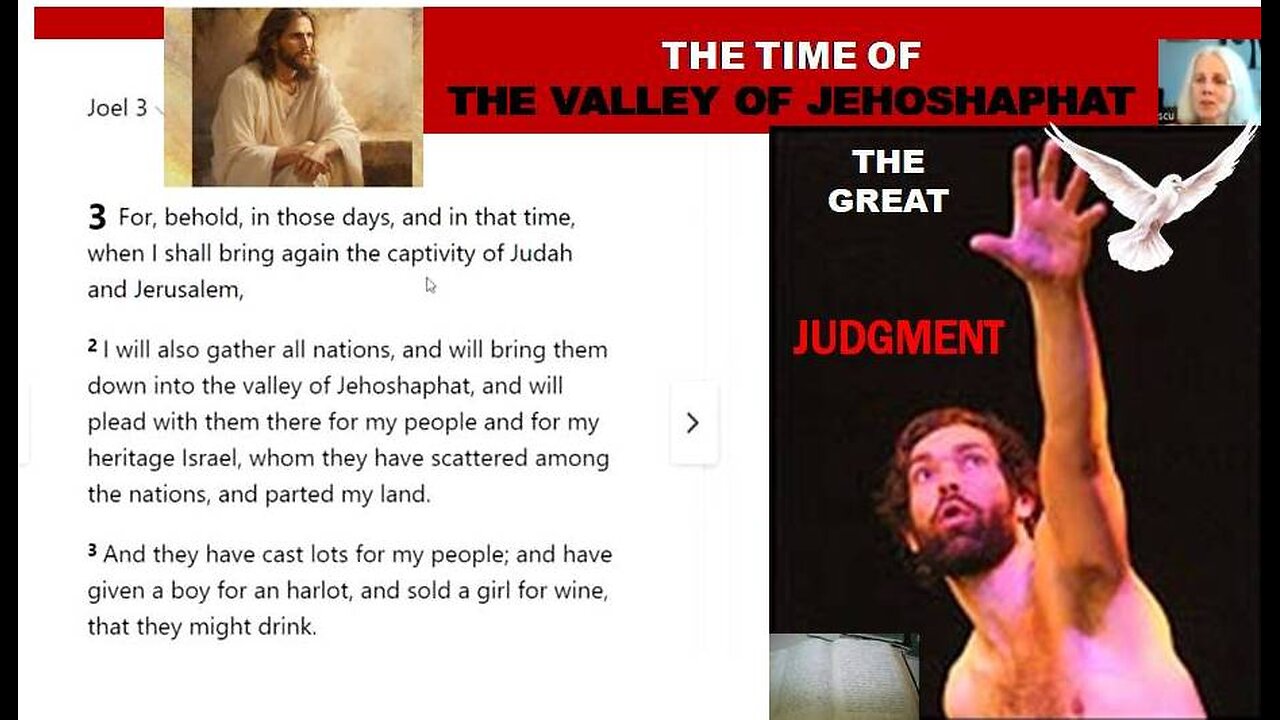 On THE VALLEY OF JEHOSHAPHAT or THE GREAT JUDGMENT - Joel 3 (based on The New Revelation)