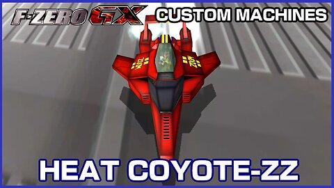 Heat Coyote-ZZ (F-Zero GX Custom Machines)