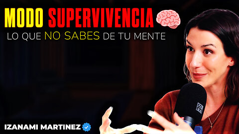 Modo Supervivencia: Lo Que No Sabes de Tu Mente 🧠 | Izanami Martínez en Mediad Podcast