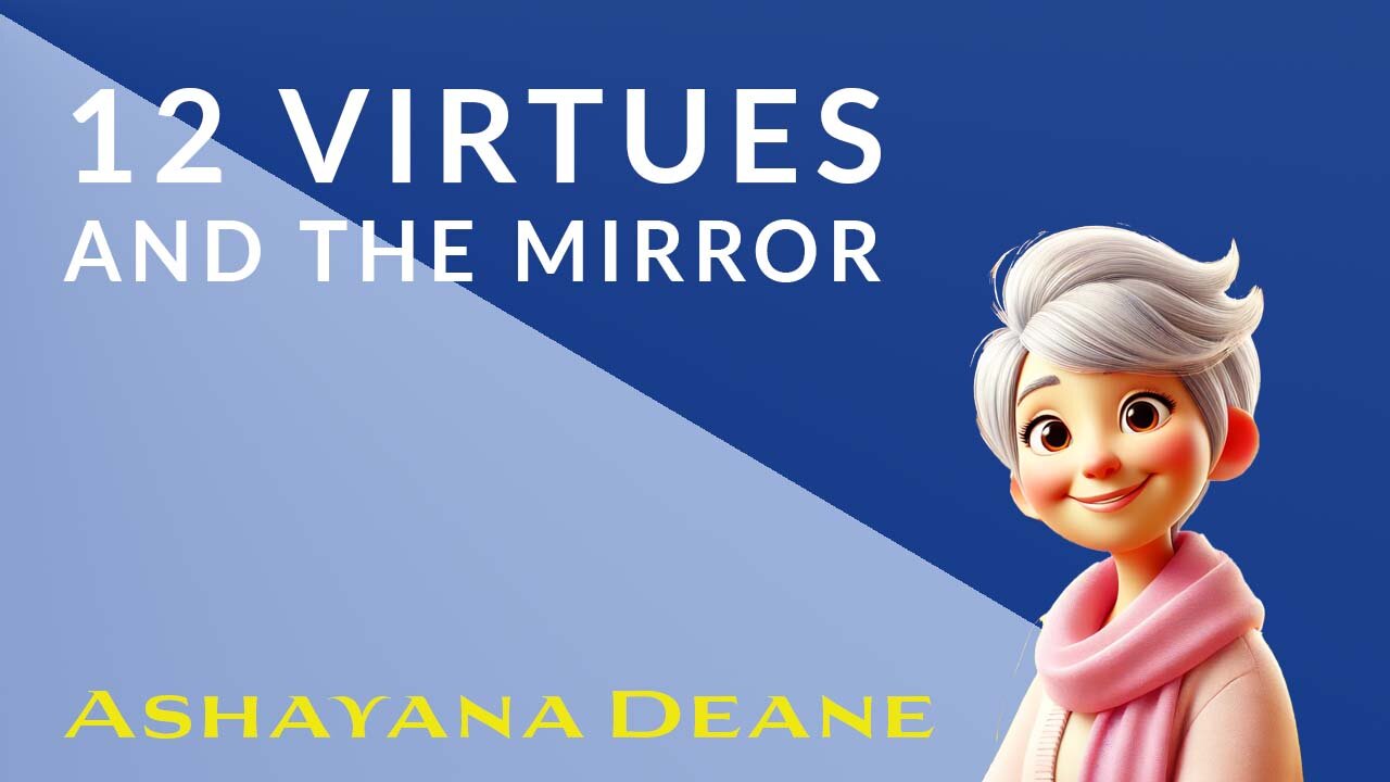 12 Virtues & The Mirror In The Sky 1/5