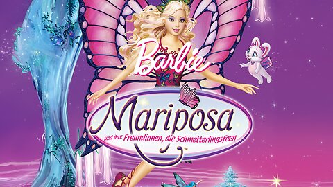 Barbie - Mariposa und ihre Freundinnen, die Schmetterlingsfeen | Deutsch | 2008