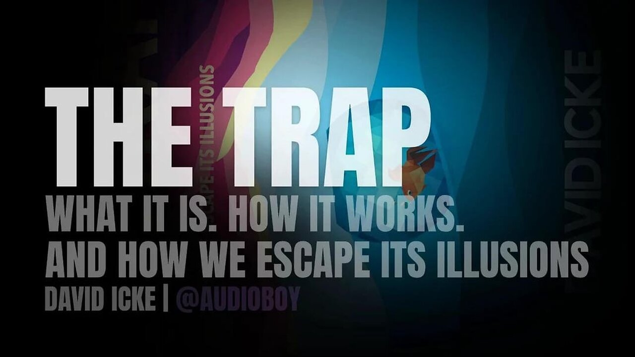 David Icke: About the Reincarnation Soul-Trap and how the Soul is Kept in a State of Oblivion