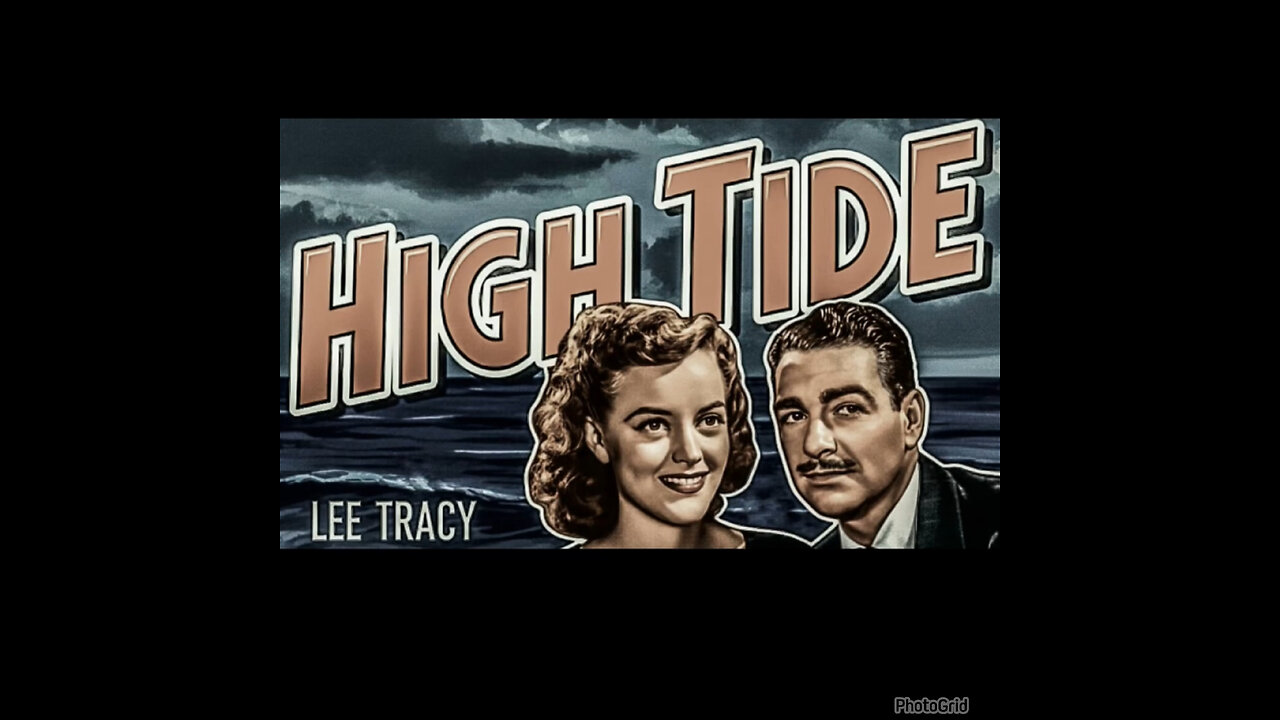 CS # 312 High Tide (1947 Lee Tracy