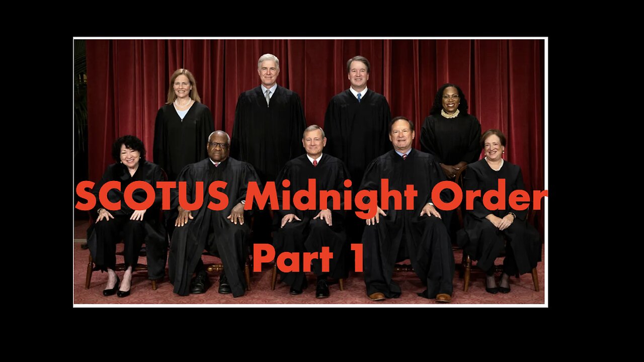 SCOTUS Midnight Order Part 1