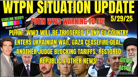 WTPN SITUATION UPDATE 5/29/25