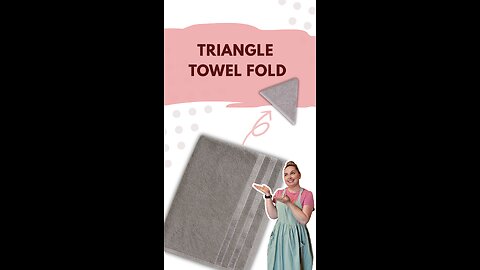 Triangle Towel Fold | Spa‑Style Neatness Hack