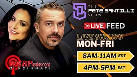 📺The Pete Santilli Show LIVE Feed - Live Shows Mon-Fri @8am-11am and 4pm-5pm EST