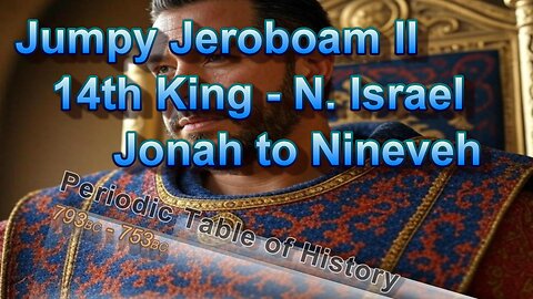 King Jeroboam II 14th King of N. Israel 793-753