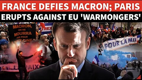 'Won't Die For Ukraine': Thousands In Paris Rally For Russia Ties; Slam Macron, His European Allies