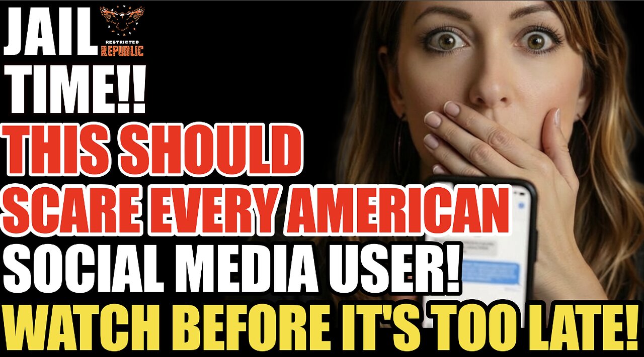 JAIL TIME! This Should Scare Every American Social Media User Watch Before It's Too Late!!