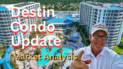 Is Now the Best Time to Buy a Condo in Destin?
