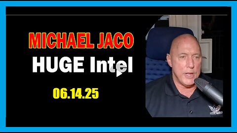 #%Michael Jaco HUGE Intel 06.14.25%#