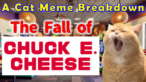 Fail of Chuck E. Cheese – A Cat Meme Breakdown