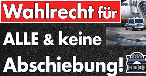Völlige Vernichtung von Deutschland: SPD! Wahlrecht & Pass für ALLE! Abschiebung abschaffen!