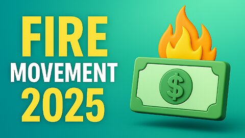 The FIRE Movement – Still Relevant in 2025? | Financial Independence & Early Retirement Explained