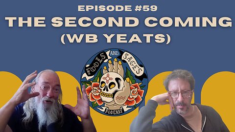 Episode #59: The Second Coming (WB Yeats)