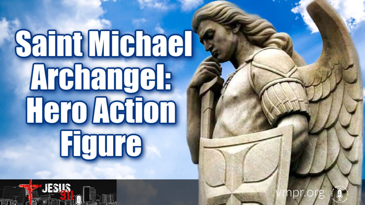 08 Dec 25, Jesus 911: Saint Michael Archangel: Hero Action Figure