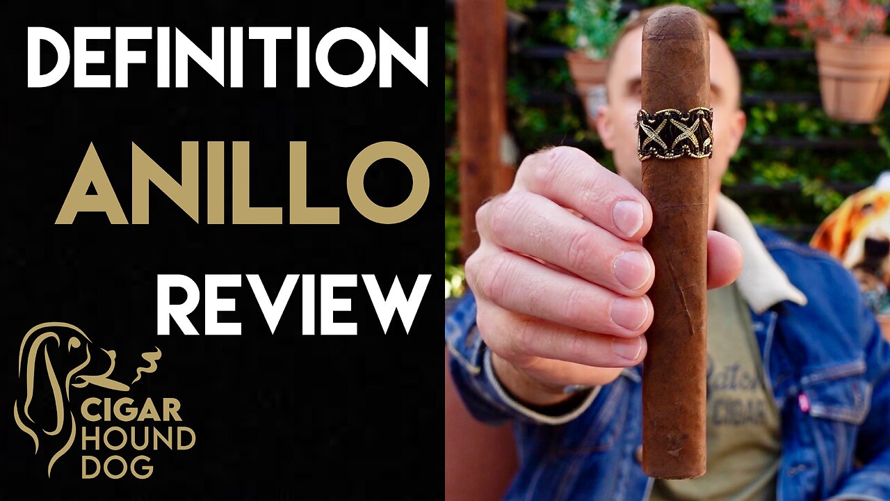 Definition Anillo Cigar Review