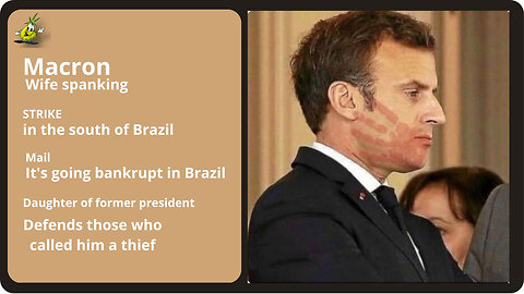MACRON IS BEATEN BY HIS WIFE AND ANOTHER AND OTHER MATTERS