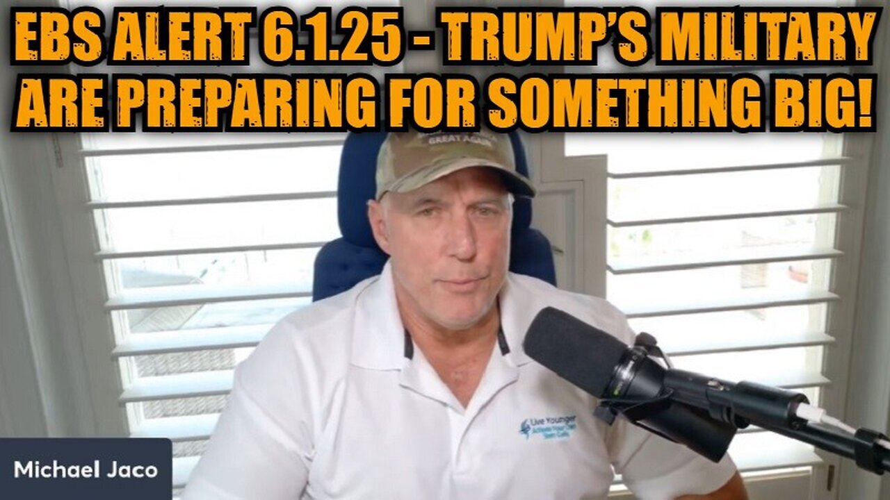 Michael Jaco: EBS Alert 6.1.25 - Trump’s Military Are Preparing For Something Big!