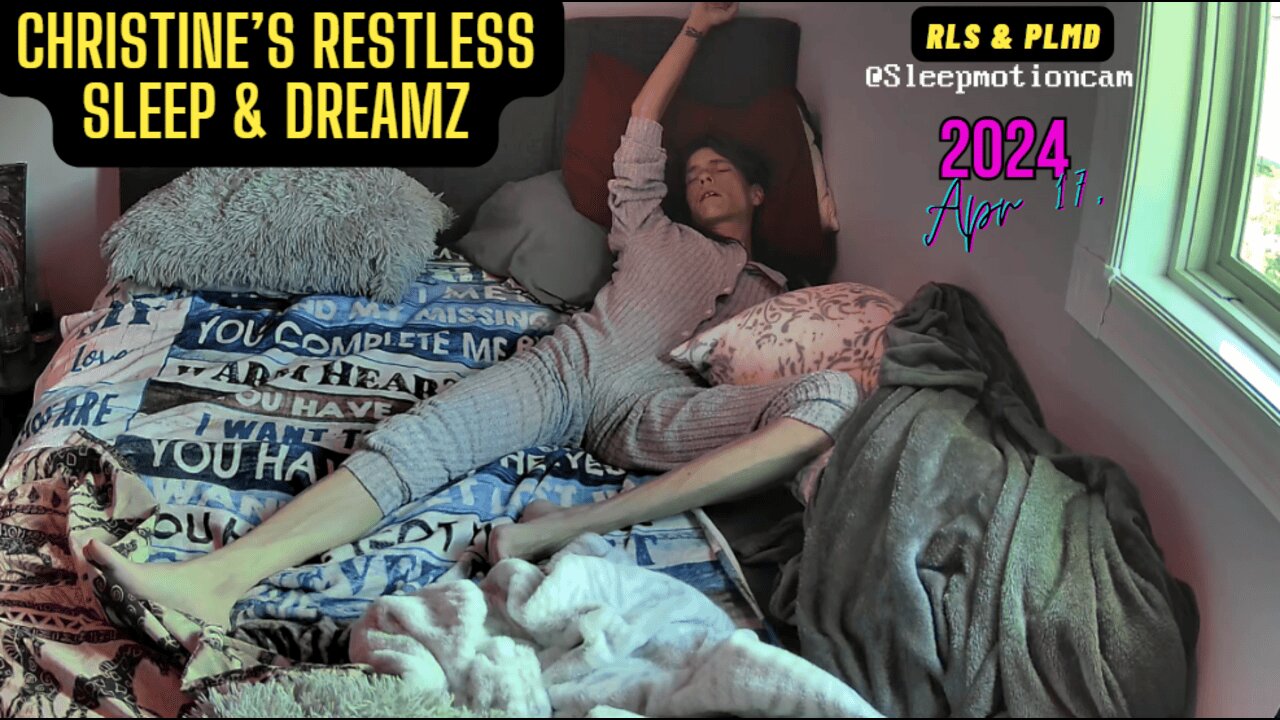 🎥FULL NIGHT SLEEP STREAM❤️ Apr 17, 2024 💤 Restless Sleep 😴 RLS & PLMD