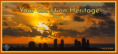 David J. Smith - 1135B - Your Christian Heritage