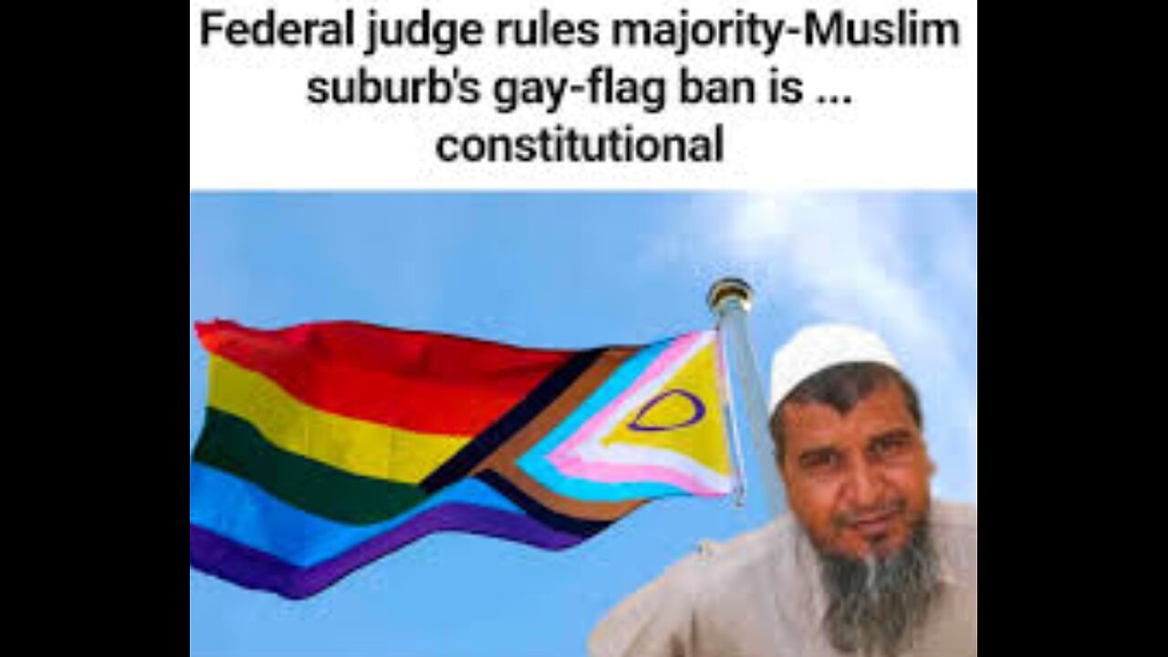Majority-Muslim Suburb’s LGBTQ Flag Ban is Constitutional, Judge Says