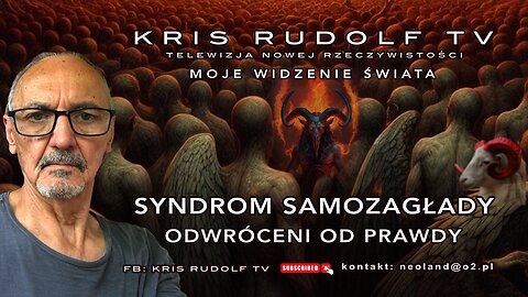 SYNDROM SAMOZAGŁADY - Odwróceni od Prawdy.