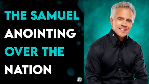 The Samuel Anointing Over The Nation - Kent Christmas
