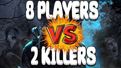 Dead By DayLight 8 vs 2 killers Gameplay 2025