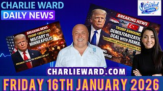 CHARLIE WARD DAILY NEWS WITH CHARLIE WARD & DREW DEMI FRIDAY 16TH JANUARY 2026