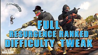 Resurgence Ranked FULL Difficulty Tweak