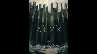 Half Alyx Stream Part #4