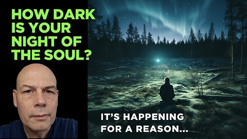 How DARK Is YOUR Night Of The SOUL?