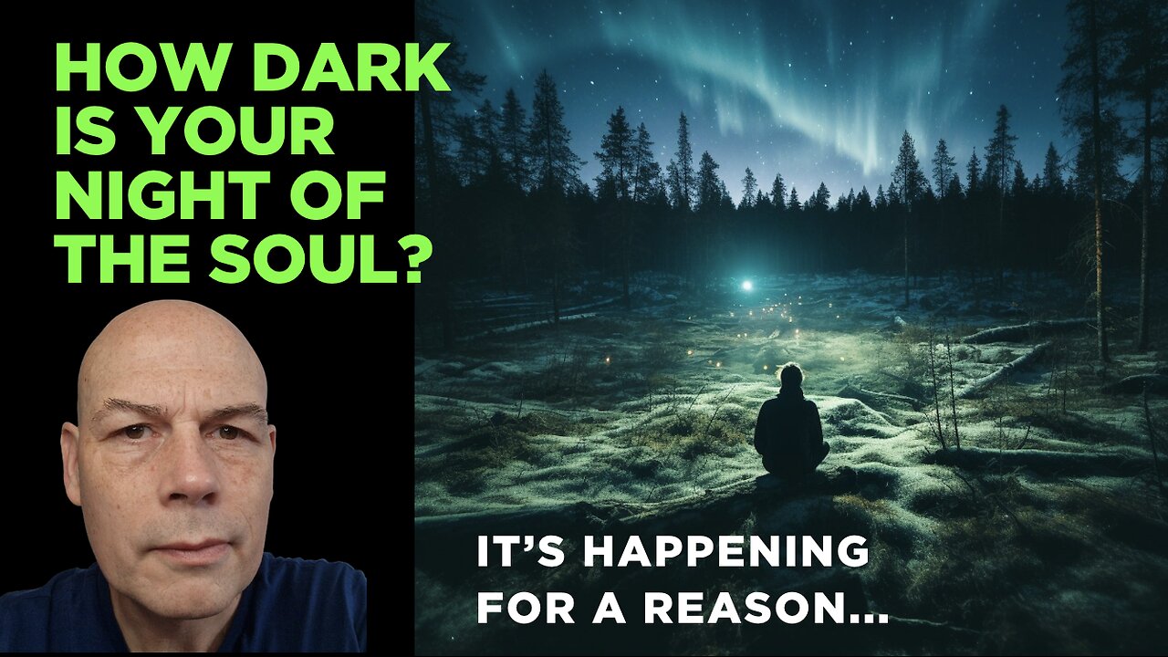 How DARK Is YOUR Night Of The SOUL?