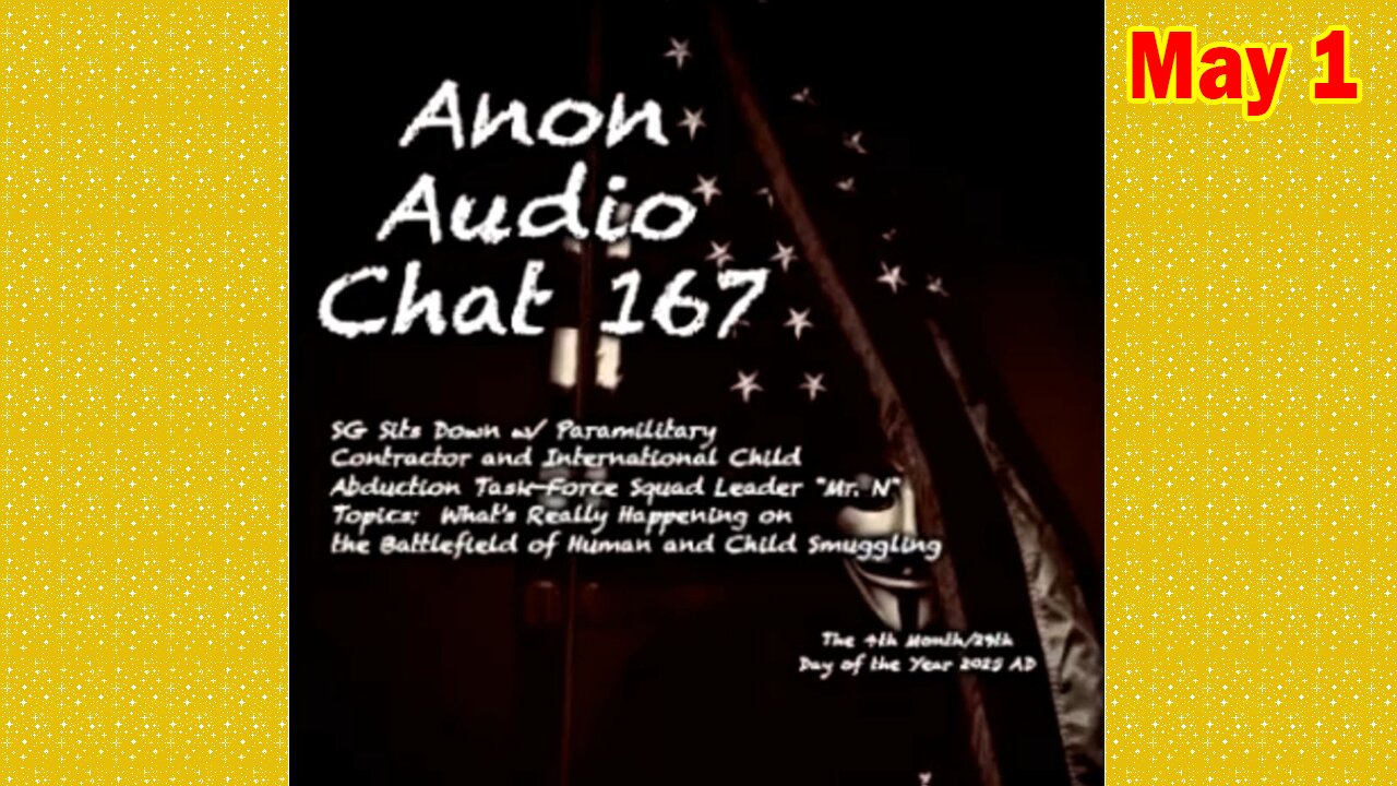SG Anon Update Today May 1: "SG Anon Sits Down w/ Paramilitary Contractor And Child Trafficking Task-Force Squad Leader"