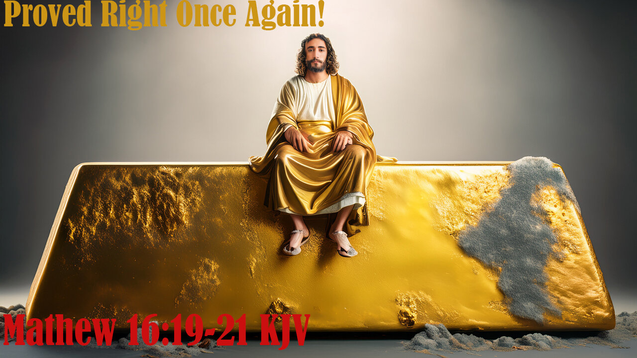 The words of Jesus PROVED once more!