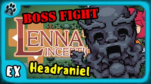 Lenna's Inception Boss Fight | Headraniel