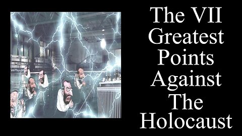 Hollow Lies - The VII Greatest Points Against The Holocaust - Reupload - Documentary - David Titus