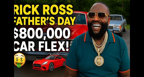 🎥 Rick Ross Brings Out His $800,000 Toys 💰 Ultimate Father's Day Flex! 🚘🔥
