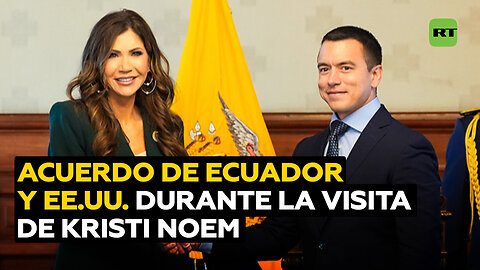 De qué trata el acuerdo firmado por Ecuador y EE.UU. durante visita de Kristi Noem