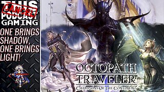 OCTOPATH TRAVELER: CHAMPIONS OF THE CONTINENT - Final Fantasy IV Crossover Continues!
