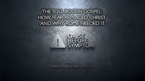 The Toll Booth Gospel: How Fear Replaced Christ and Why Rome Needed It