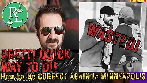 Pretti Quick Way to Get Shot By ICE in Minneapolis - Oh, I Won Another Bodycam Case